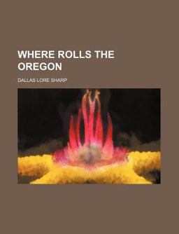 Where Rolls the Oregon