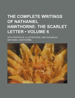 The Complete Writings of Nathaniel Hawthorne
