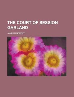 The Court of Session Garland