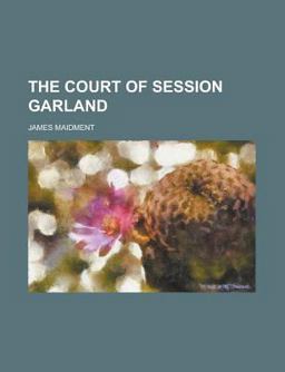 The Court of Session Garland