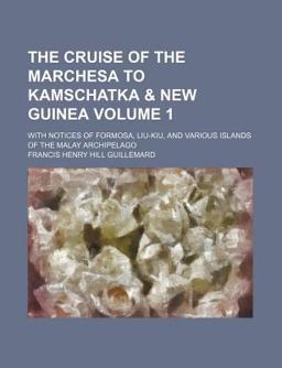 The Cruise of the Marchesa to Kamschatk