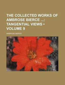 The Collected Works of Ambrose Bierce