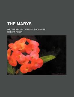 The Marys, or, the Beauty of Female Holiness