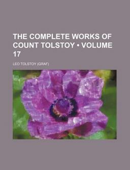 The Complete Works of Count Tolstoy