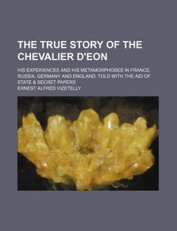 The True Story of the Chevalier D'Eon