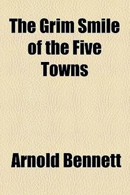 The Grim Smile of the Five Towns