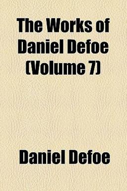 The Works of Daniel Defoe