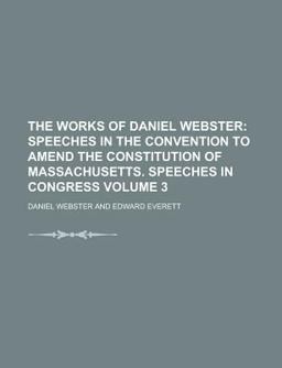 The Works of Daniel Webster