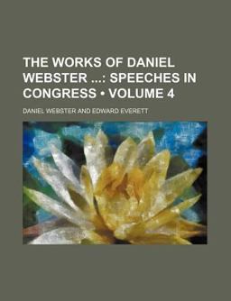 The Works of Daniel Webster