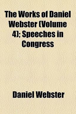 The Works of Daniel Webster