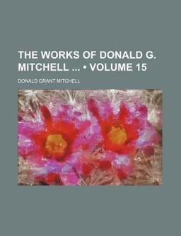 The Works of Donald G Mitchell