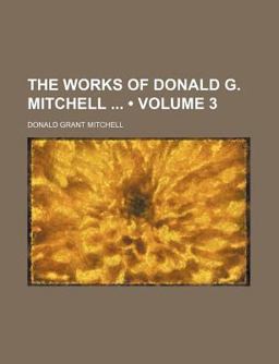 The Works of Donald G Mitchell