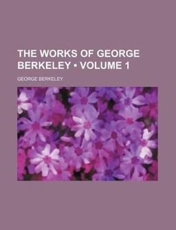 The Works of George Berkeley