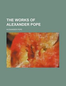 The Works of Alexander Pope