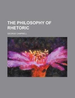 The Philosophy of Rhetoric