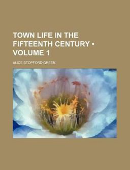 Town Life in the Fifteenth Century