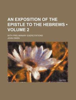 An Exposition of the Epistle to the Hebrews