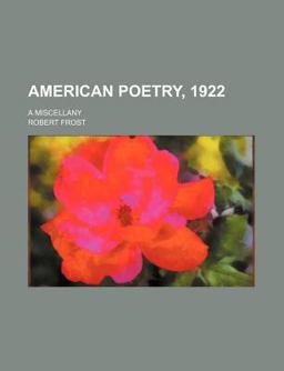 American Poetry, 1922; a Miscellany