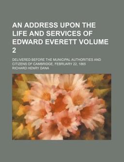 An Address upon the Life and Services of Edward Everett