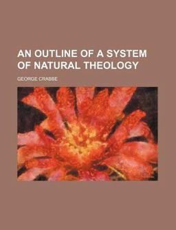 An Outline of a System of Natural Theology An Outline of a System of Natural Theology