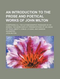 An Introduction to the Prose and Poetical Works of John Milton