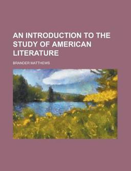 An Introduction to the Study of American Literature