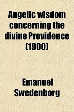 Angelic Wisdom Concerning the Divine Providence