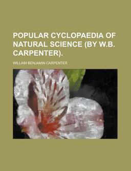 Popular Cyclopaedia of Natural Science
