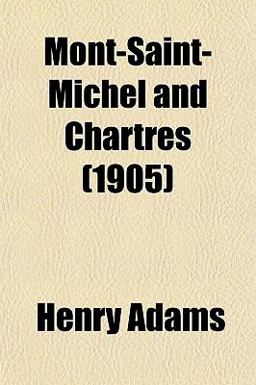Mont-Saint-Michel and Chartres