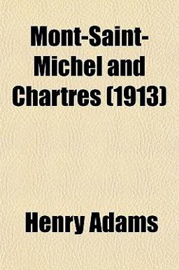 Mont-Saint-Michel and Chartres