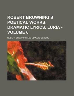 Robert Browning's Poetical Works