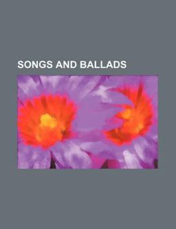 Songs and Ballads