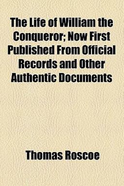 The Life of William the Conqueror
