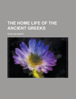 The Home Life of the Ancient Greeks