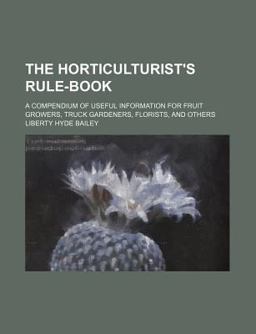 The Horticulturist's Rule-Book