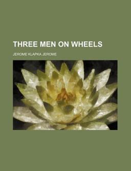 Three Men on Wheels