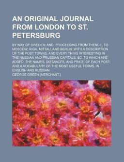 An Original Journal from London to St Petersburg