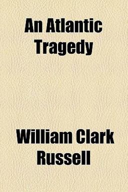 An Atlantic Tragedy