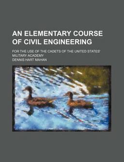 An Elementary Course of Civil Engineering