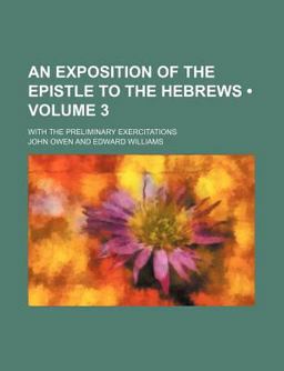 An Exposition of the Epistle to the Hebrews