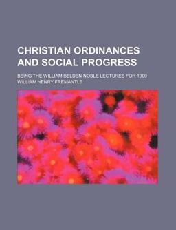 Christian Ordinances and Social Progress