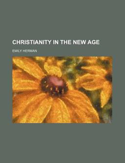 Christianity in the New Age Christianity in the New Age
