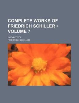 Complete Works of Friedrich Schiller