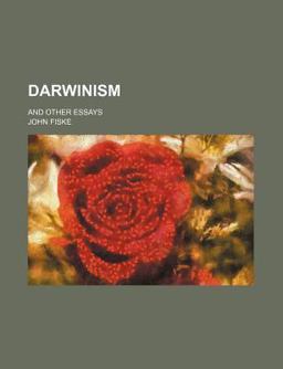 Darwinism, and Other Essays