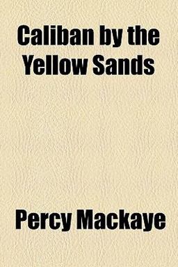 Caliban by the Yellow Sands