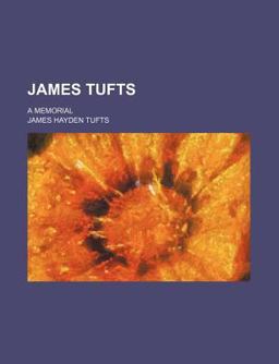 James Tufts; a Memorial