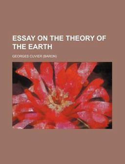 Essay on the Theory of the Earth Essay on the Theory of the Earth
