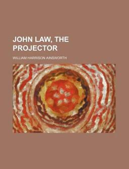 John Law; the Projector