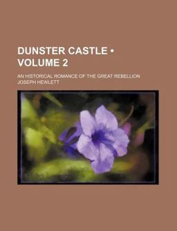 Dunster Castle Dunster Castle