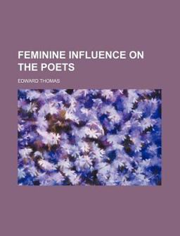 Feminine Influence on the Poets
